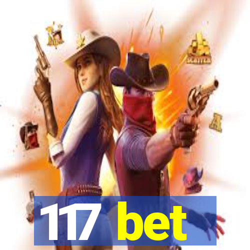 117 bet